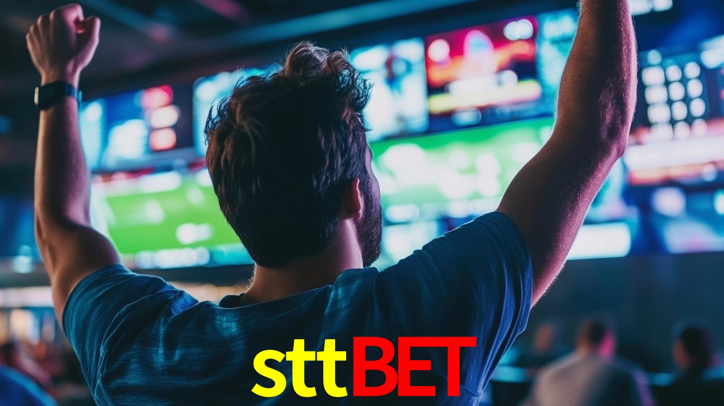 sttbet: Seu Especialista em Apostas Esportivas Brasileiras